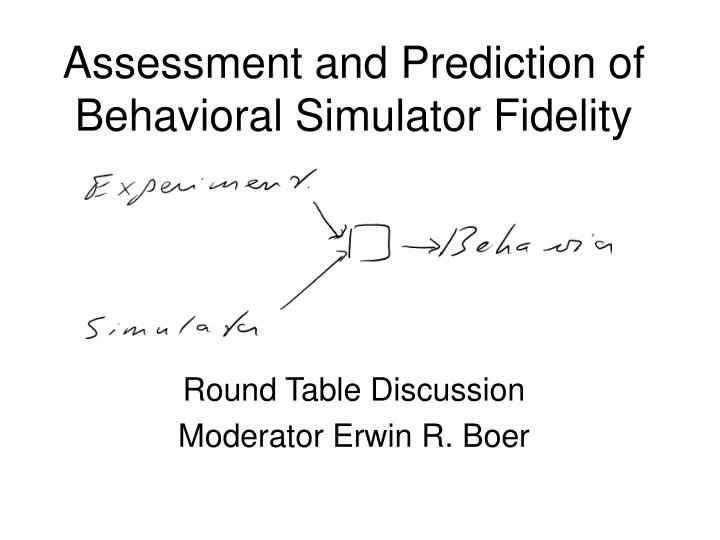 assessment and prediction of behavioral simulator fidelity
