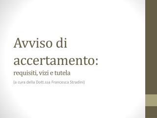 avviso di accertamento requisiti vizi e tutela