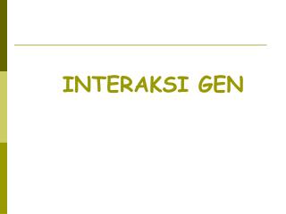 interaksi gen