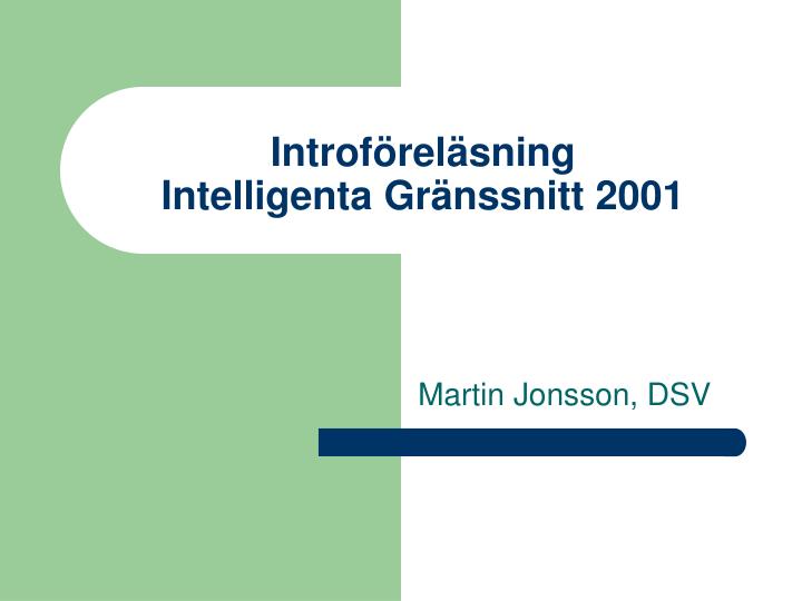 introf rel sning intelligenta gr nssnitt 2001