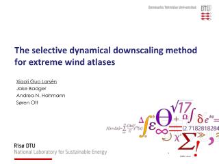 The selective dynamical downscaling method for extreme wind atlases