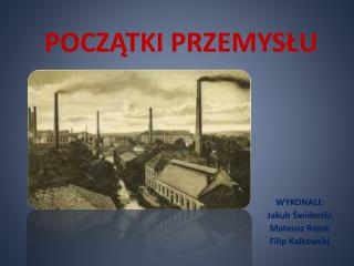 pocz tki przemys u