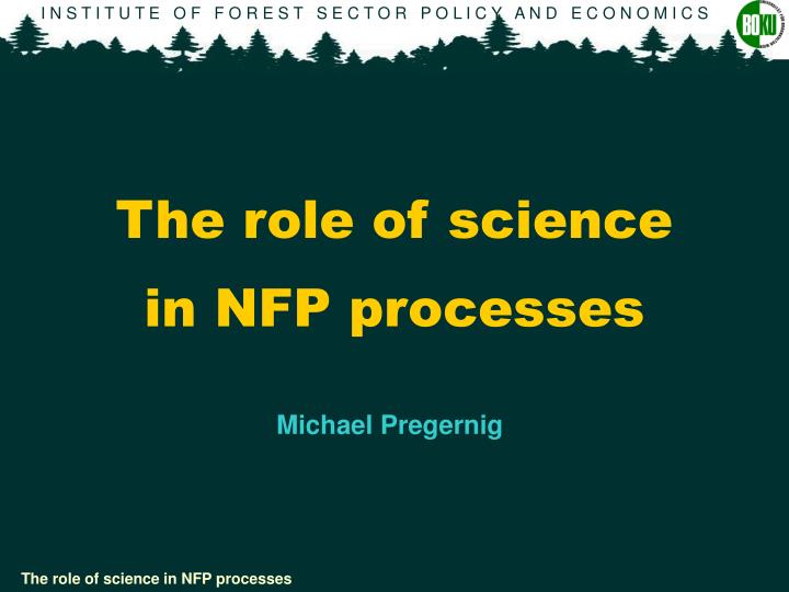 the role of science in nfp processes