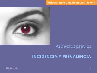 aspectos previos incidencia y prevalencia