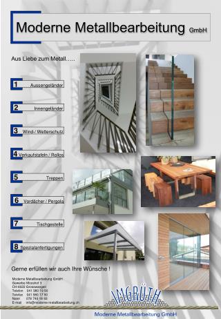 Moderne Metallbearbeitung GmbH 	 Gewerbe Mooshof 3		 CH-6022 Grosswangen