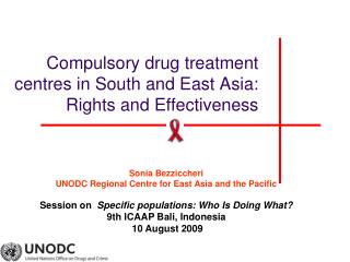 Compulsory drug treatment centres in South and East Asia: Rights and Effectiveness