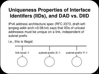 Uniqueness Properties of Interface Identifers (IIDs), and DAD vs. DIID