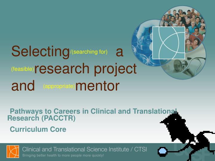 selecting searching for a feasible research project and appropriate mentor