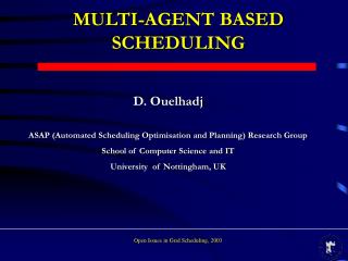 MULTI-AGENT BASED SCHEDULING