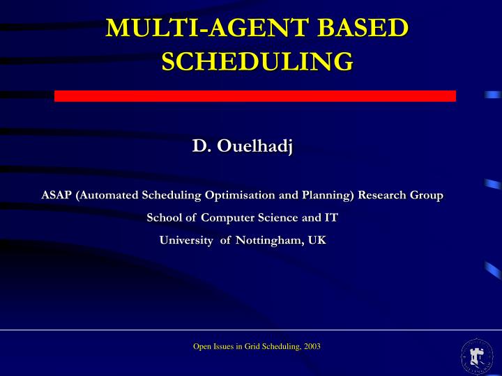 multi agent based scheduling