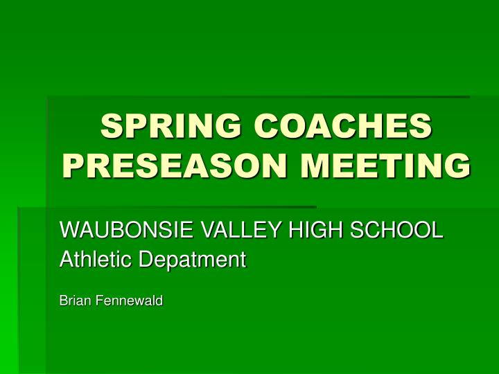 spring coaches preseason meeting