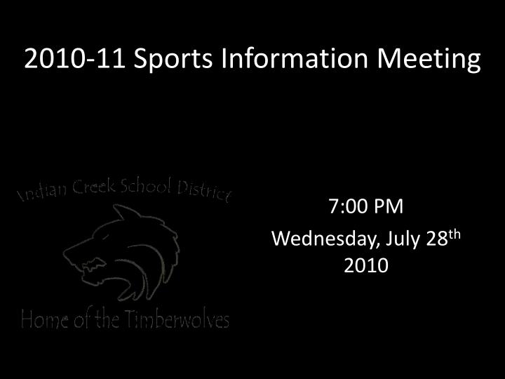 2010 11 sports information meeting