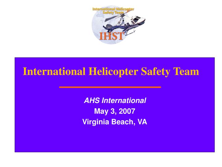 international helicopter safety team