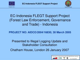 Presented to Illegal Logging Update and Stakeholder Consultation