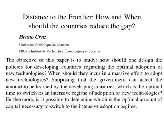 Distance to the Frontier: How and When should the countries reduce the gap?