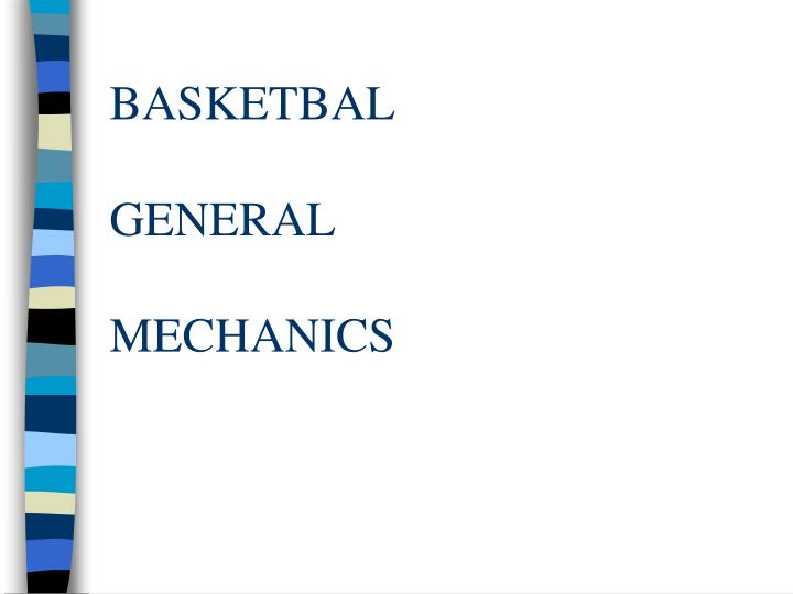 basketbal general mechanics