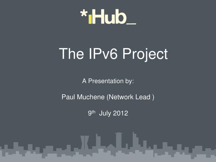 the ipv6 project