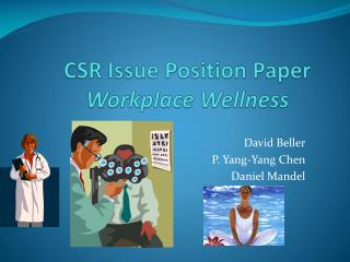CSR Issue Position Paper Workplace Wellness