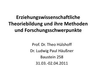 erziehungswissenschaftliche theoriebildung und ihre methoden und forschungsschwerpunkte