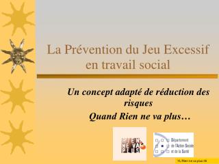 la pr vention du jeu excessif en travail social