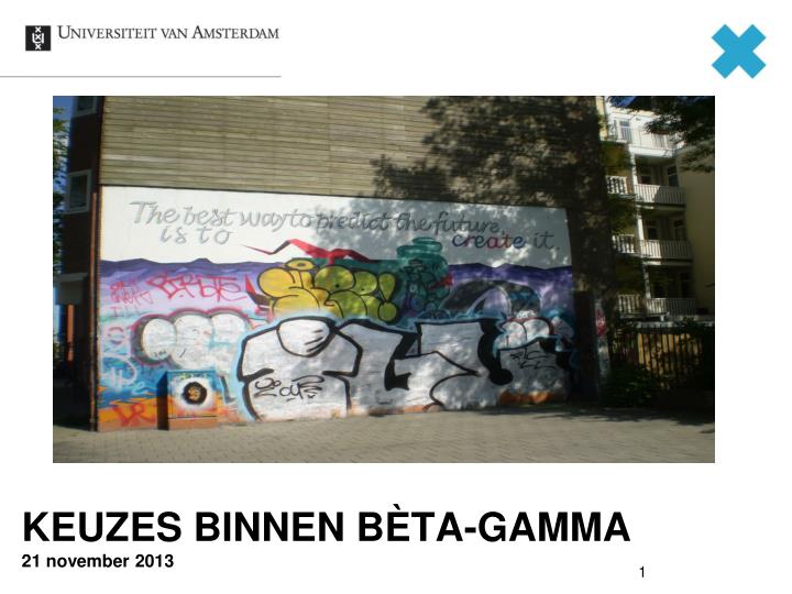 keuzes binnen b ta gamma 21 november 2013