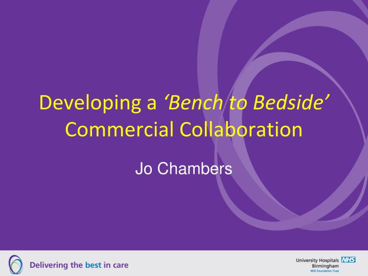 developing a bench to bedside commercial collaboration