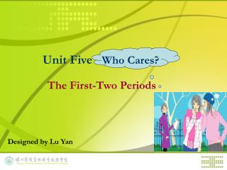 Unit Five Who Cares?