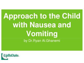 Approach to the Child with Nausea and Vomiting