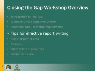 Closing the Gap Workshop Overview