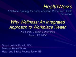 HealthWorks A National Strategy for Comprehensive Workplace Health Promotion