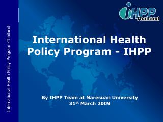 International Health Policy Program - IHPP