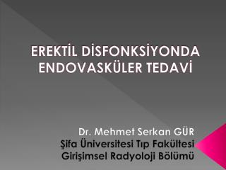 erekt l d sfonks yonda endovask ler tedav