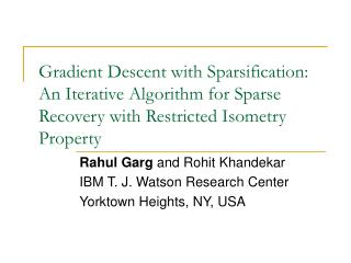 Rahul Garg and Rohit Khandekar IBM T. J. Watson Research Center Yorktown Heights, NY, USA