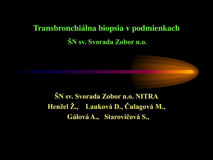 transbronchi lna biopsia v podmienkach n sv svorada zobor n o