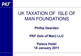 UK TAXATION OF ISLE OF MAN FOUNDATIONS