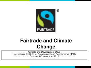 Climate and Development Days International Institute for Environment and Development (IIED)