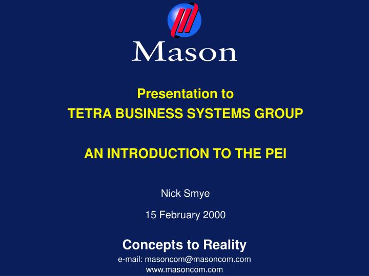 presentation to tetra business systems group an introduction to the pei