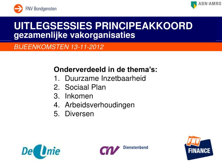 uitlegsessies principeakkoord gezamenlijke vakorganisaties