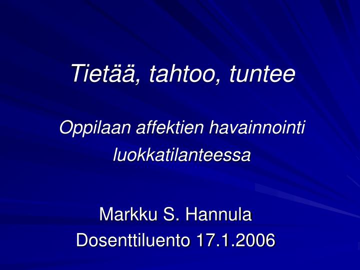 tiet tahtoo tuntee oppilaan affektien havainnointi luokkatilanteessa