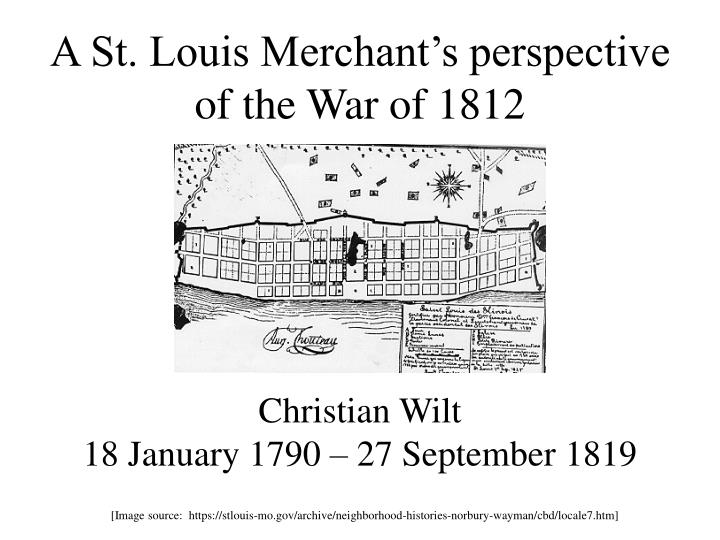 a st louis merchant s perspective of the war of 1812