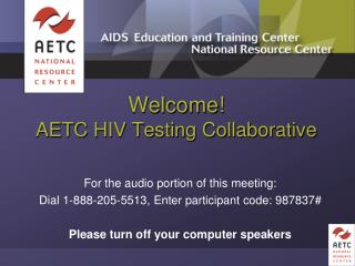 Welcome! AETC HIV Testing Collaborative
