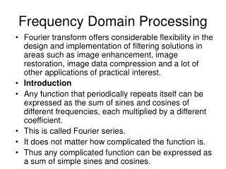 Frequency Domain Processing