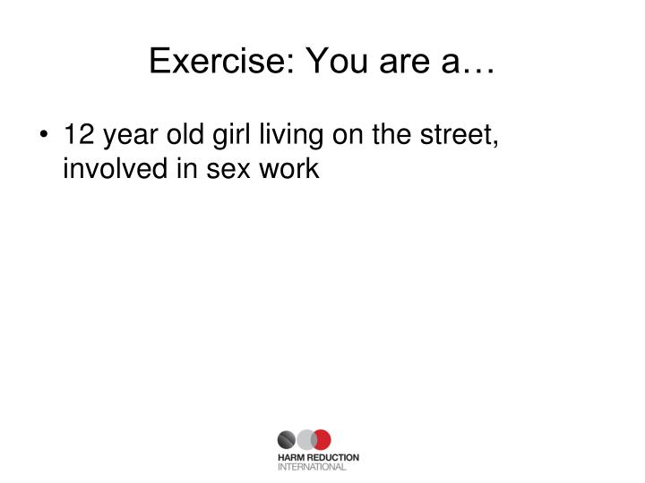 exercise you are a