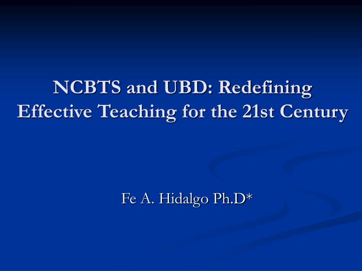 ncbts and ubd redefining effective teaching for the 21st century