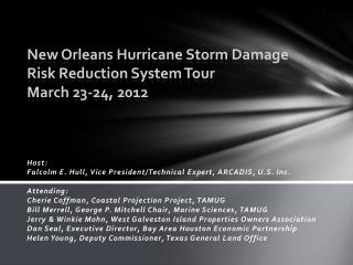 New Orleans Hurricane Storm Damage Risk Reduction System Tour March 23-24, 2012