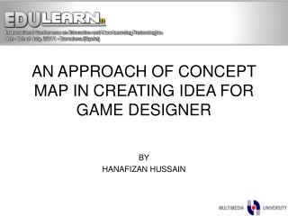 AN APPROACH OF CONCEPT MAP IN CREATING IDEA FOR GAME DESIGNER