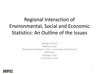 Regional Interaction of Environmental, Social and Economic Statistics: An Outline of the Issues
