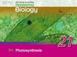 Think about… 21.1	Basic concepts of photosynthesis 21.2	Requirements for photosynthesis - slide 1