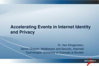 Accelerating Events in Internet Identity and Privacy
