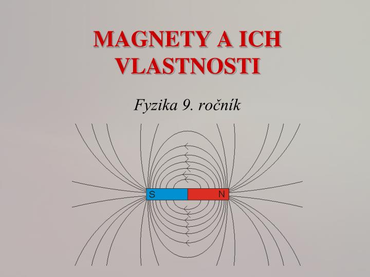 magnety a ich vlastnosti